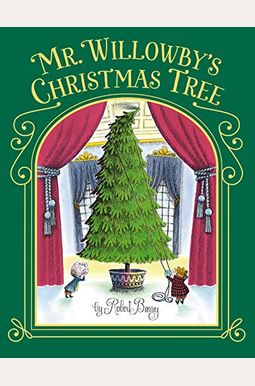 Mr. Willowby's Christmas Tree Mr. Willowby's Christmas Tree