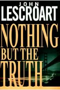 Nothing But The Truth (Dismas Hardy Series)