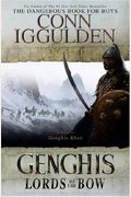 Genghis: Lords of the Bow (The Conqueror Series)