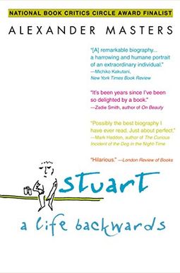 Stuart: A Life Backwards Stuart: A Life Backwards