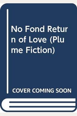 No Fond Return Of Love No Fond Return Of Love