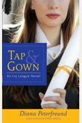 Tap & Gown: An Ivy League Novel