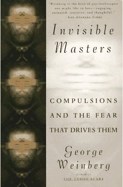 Invisible Masters: Compulsions and the Fear that Drives Them
