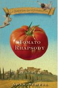 Tomato Rhapsody: A Fable Of Love, Lust And Forbidden Fruit