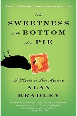 The Sweetness At The Bottom Of The Pie The Sweetness At The Bottom Of The Pie