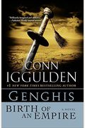 Genghis : Birth Of An Empire (The Conqueror Series)