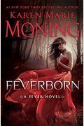 Feverborn: A Fever Novel
