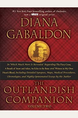 The Outlandish Companion, Volume 2: The Companion To The Fiery Cross, A Breath Of Snow And Ashes, An Echo In The Bone, And Written In My Own Heart's B The Outlandish Companion, Volume 2: The Companion To The Fiery Cross, A Breath Of Snow And Ashes, An Echo In The Bone, And Written In My Own Heart's B