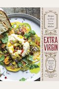 Extra Virgin: Recipes & Love From Our Tuscan Kitchen: A Cookbook