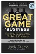 The Great Game Of Business: The Only Sensible Way To Run A Company
