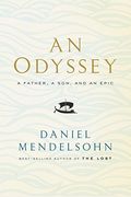 An Odyssey: A Father, A Son, And An Epic