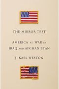 The Mirror Test: America at War in Iraq and Afghanistan