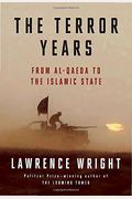 The Terror Years: From Al-Qaeda To The Islamic State