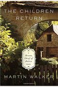 The Children Return: A Mystery Of The French Countryside (Bruno, Chief Of Police Series)