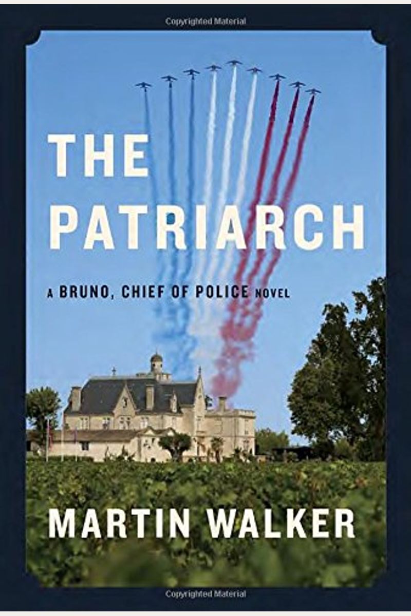 The Patriarch: A Mystery Of The French Countryside