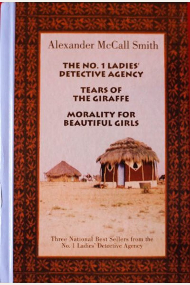 No.1 Ladies Detective Agency Omnibus Edition: No.1 Ladies Detective Agency; Tears Of The Giraffe; Morality For Beautiful Girls