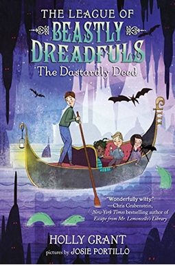 The League Of Beastly Dreadfuls, Book 2: The Dastardly Deed