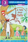 A Tale About Tails (Dr. Seuss/The Cat In The Hat Knows A Lot About That!)