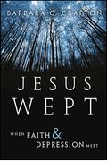 Jesus Wept: When Faith And Depression Meet