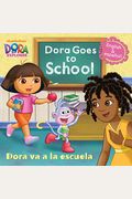 Dora Goes To School/Dora Va A La Escuela