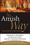 The Amish Way: Patient Faith in a Perilous World