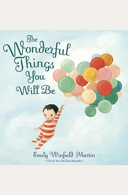 The Wonderful Things You Will Be The Wonderful Things You Will Be