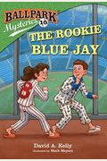 Ballpark Mysteries #10: The Rookie Blue Jay