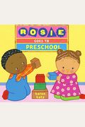Rosie Goes To Preschool
