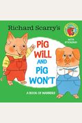 Richard Scarry's Pig Will And Pig Won't