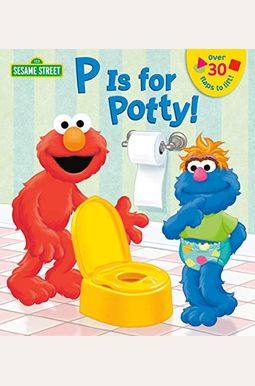 P Is For Potty! P Is For Potty!