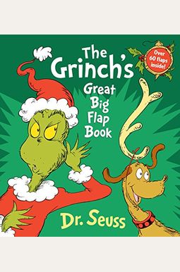 The Grinch's Great Big Flap Book The Grinch's Great Big Flap Book