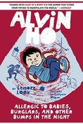 Alvin Ho: Allergic To Babies, Burglars, And Other Bumps In The Night