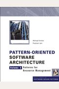 Pattern-Oriented Software Architecture: Patterns for Resource Management