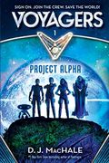 Voyagers: Project Alpha (Book 1)