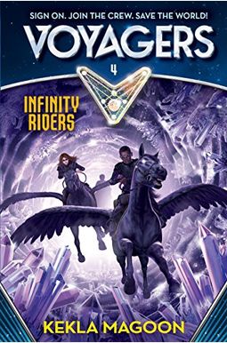 Voyagers: Infinity Riders (Book 4) Voyagers: Infinity Riders (Book 4)