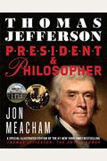 Thomas Jefferson: President And Philosopher