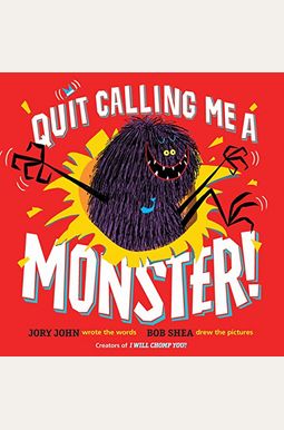 Quit Calling Me A Monster! Quit Calling Me A Monster!