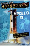 Apollo 13 (Totally True Adventures): How Three Brave Astronauts Survived A Space Disaster. . .