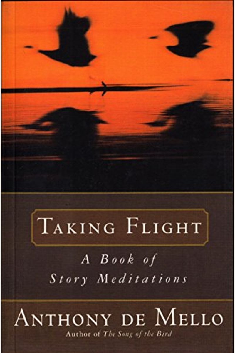 Taking Flight: A Book Of Story Meditations