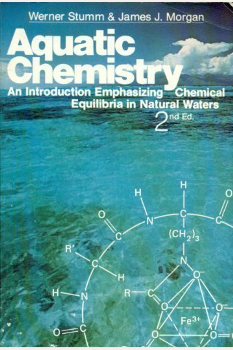 Introduction　Series　Buy　Texts　An　By:　Monographs)　In　Waters　Chemical　Aquatic　And　(Environmental　Science　Chemistry:　Natural　And　Book　Emphasizing　Of　Equilibria　A　Technology:　Wiley-Interscience　Hunter　Dave