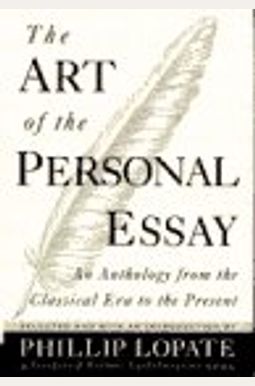 The Art of the Personal Essay The Art of the Personal Essay