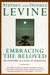 Embracing The Beloved: Relationship As A Path Of Awakening