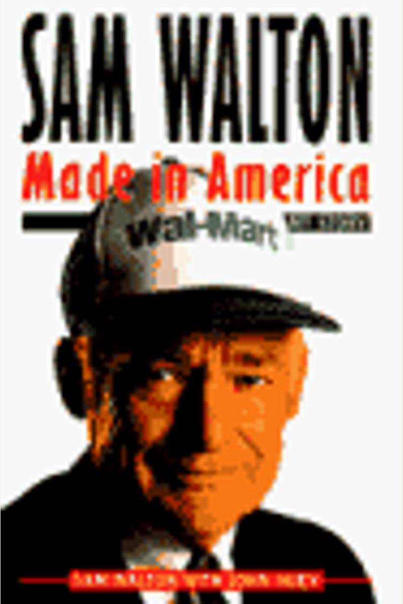 Sam Walton: Made In America