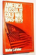 America, Russia and the Cold War, 1945-75 (America in Crisis)