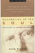 Boundaries Of The Soul The Practice Of Jungs Psychology