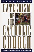 Catechism of the Catholic Church: Complete and Updated