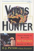 Virus Hunter: Thirty Years Of Battling Hot Viruses Around The World