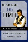 The Sky Is Not The Limit: Adventures Of An Urban Astrophysicist
