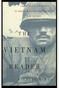 The Vietnam Reader: The Definitive Collection Of Fiction And Nonfiction On The War