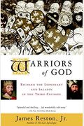 Warriors Of God: Richard The Lionheart And Saladin In The Third Crusade